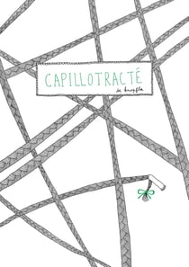 Capillotracte