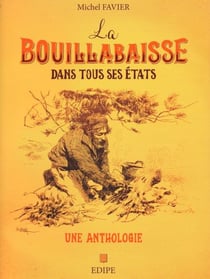 La bouillabaisse dans tous ses états