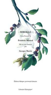Mireille, poeme provencal de frederic mistral mis en vers francais