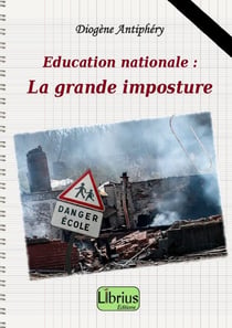 Education nationale : la grande imposture