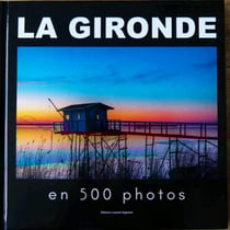La gironde en 500 photos