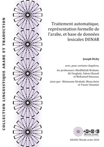 Traitement automatique, representation de l'arabe et base de donnee lexicale diinar