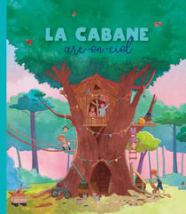 La cabane arc-en-ciel