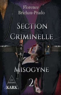 Section criminelle - t02 - section criminelle 2 - misogyne