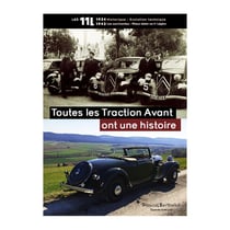 Toutes les Traction Avant ont une histoire