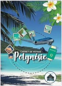 Carnet de voyage Polynésie