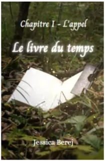 Le Livre Du Temps - Chapitre 1 - L'Appel