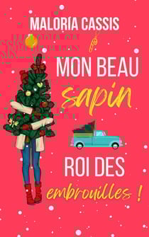 Mon beau sapin roi des embrouilles