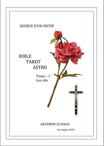 Bible tarot astro Tome 1 : les clés
