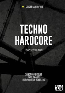 Techno hardcore - france / 1993 - 2003