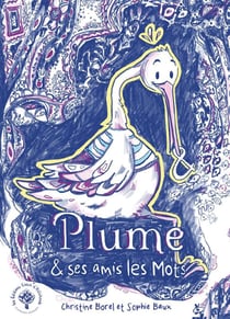 Plume et ses amis les mots