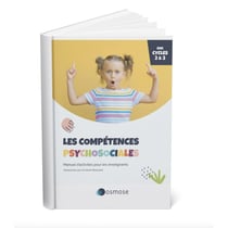 LES COMPÉTENCES PSYCHOSOCIALES - MANUEL D'ACTIVITÉS POUR LES ENSEIGNANTS