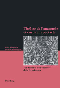 Théâtre de l'anatomie et corps en spectacle : Fondements d'une science de la Renaissance