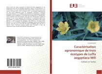 Caracterisation agronomique de trois ecotypes de Luffa aegyptiaca Mill : Cultives en Tunisie