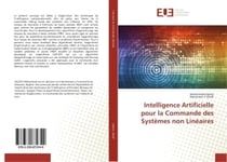 Intelligence Artificielle pour la Commande des systemes non Lineaires