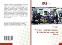 Premiere reponse medicale A l'attentat du musee de Bardo