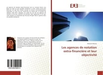 Les agences de notation extra-financiere et leur objectivite