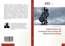 Liberalisation du commerce des services de telecommunications