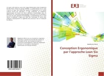 Conception ergonomique par l'approche Lean Six Sigma