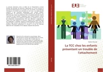 La TCC chez les enfants presentant un trouble de l'attachement
