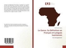 Le Genre: Sa Définition en Français et Langues Ivoiriennes : Son Enseignement