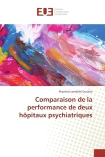 Comparaison de la performance de deux hopitaux psychiatriques