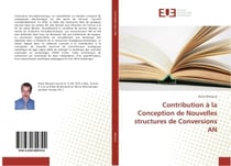Contribution A la Conception de Nouvelles structures de Conversions AN