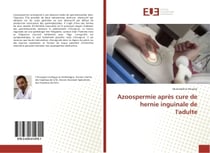 Azoospermie après cure de hernie inguinale de l'adulte