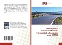 Heterogèneite d'infrastructures de transport et echanges en zone CEMAC