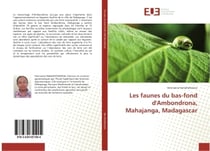 Les faunes du bas-fond d'Ambondrona, Mahajanga, Madagascar
