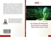 Les reseaux de Neurones formels et Les systemes Neuro-Flous pour A.p.R