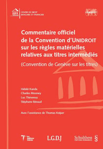 Commentaire officiel de la convention d'Unidroit sur les règles matérielles relatives aux titres intermédiés