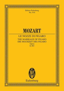 Eulenburg miniature scores - le nozze di figaro - (la marriage de figaro). k. 492. soloists, choir a