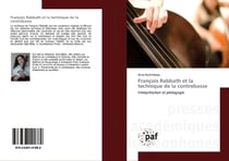 François Rabbath et la technique de la contrebasse : Interprétation et pédagogie