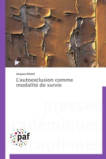 L'autoexclusion comme modalité de survie
