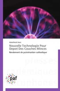 Nouvelle technologie pour depot des couches minces