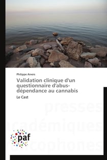 Validation clinique d'un questionnaire d'abus-dépendance au cannabis