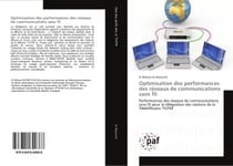Optimisation des performances des réseaux de communications sans fil