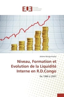 Niveau, formation et evolution de la liquidite interne en r.d.congo