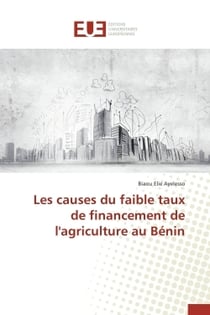 Les causes du faible taux de financement de l'agriculture au benin