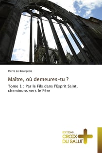 Maitre, ou demeures-tu ?