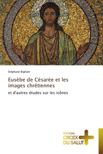 Eusèbe de césarée et les images chrétiennes