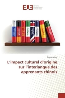 L'impact culturel d'origine sur l'interlangue des apprenants chinois