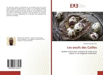Les oeufs des Cailles : Quelles vertus pour restaurer le corps et se réjouir à une longévité maximale?