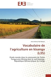 Vocabulaire de l agriculture en kisanga (l35)