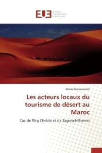 Les acteurs locaux du tourisme de desert au maroc - cas de l'erg chebbi et de zagora-m'hamid