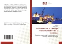 Evaluation de la strategie d'externalisation de la logistique : Evaluation de la strategie d'externalisation de la logistique au sein de la Cosumar