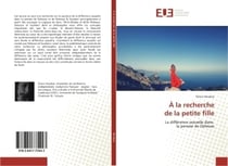 A la recherche de la petite fille : La diffèrence sexuelle dans la pensee de Deleuze