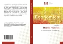 Stabilite financiere : Un ancien concept et un nouveau defi