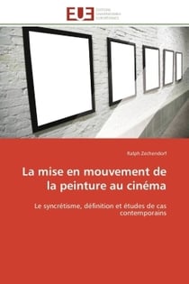 La mise en mouvement de la peinture au cinema